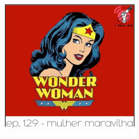 Mulher Maravilha - Quarta Parede #129