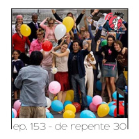De Repente 30 - Quarta Parede #153