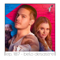 Belo Desastre - Quarta Parede #187