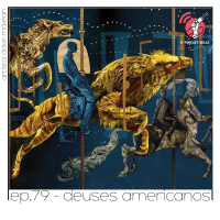 Deuses Americanos - Quarta Parede #79