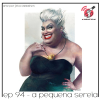 A Pequena Sereia - Quarta Parede #94