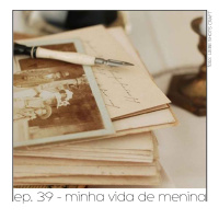 Minha Vida de Menina - Quarta Parede #39