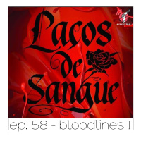 Laços de Sangue: parte 1 - Quarta Parede #58