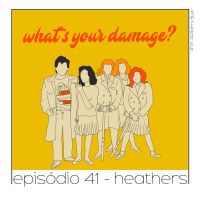 Heathers - Quarta Parede #41