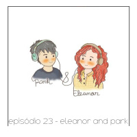 Eleanor and Park - Quarta Parede #23