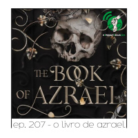 O Livro de Azrael - Quarta Parede #206 (#OPodcastÉDelas2025)