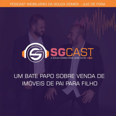 Sgcast - Podcast Imobiliário