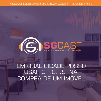 Sgcast - Podcast Imobiliário