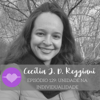 Unidade na Individualidade – Cecília J. D. Reggiani