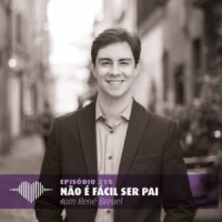 Não É Fácil Ser Pai – René Breuel #215