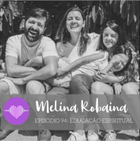 Educação Espiritual – Melina Robaina #94