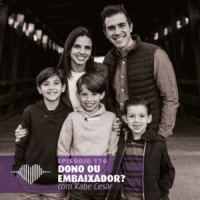 Dono ou Embaixador? #170