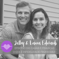 Casais e Finanças: O Que é Infidelidade Financeira? – Jeffry  Laura Edwards #100