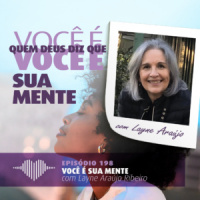 Fator 4 – Você é Sua Mente: Layne Araujo Ribeiro #198