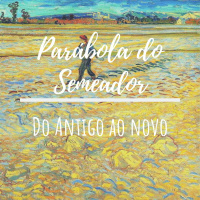 Ep. 18 - #Devocional: ~Parábola do Semeador~