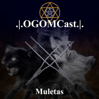 OGOMCast #01 – Muletas