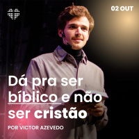Dá pra ser bíblico e não ser cristão | Igreja Por Amor | Victor Azevedo