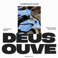 Lágrimas que Deus ouve | Igreja Por Amor | Victor Azevedo | 19 de Maio de 2024