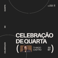 Celebração de Quarta | Igreja Por Amor | Thiago Castro | 23 de Julho de 2025