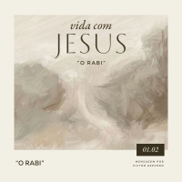 Vida com Jesus: O Rabi | Igreja Por Amor | Victor Azevedo | 01 de Fevereiro de 2026