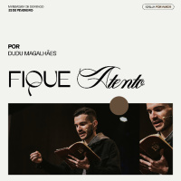 Esteja atento | Igreja Por Amor | Dudu Magalhães | 23 de Fevereiro de 2025