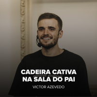 CADEIRA CATIVA NA SALA DO PAI - VICTOR AZEVEDO
