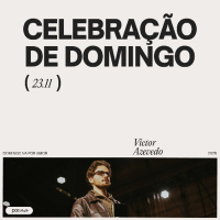Celebração De Domingo | Igreja Por Amor | Victor Azevedo | 23 de Novembro de 2025