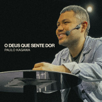 O DEUS QUE SENTE DOR - PAULO KAGAWA