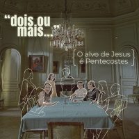 O ALVO DE JESUS É PENTECOSTES - VICTOR AZEVEDO (série: dois ou mais...)