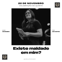 Existe Maldade em Mim? | Igreja Por Amor | Ghi Castro | 22 de Novembro de 2023