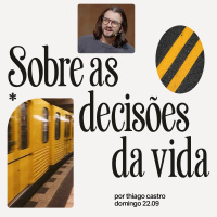 Sobre as decisões da vida | Igreja Por Amor | Thiago Castro | 22 de Setembro de 2024