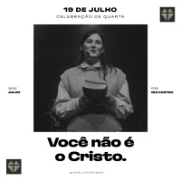 Você Não é o Cristo | Igreja Por Amor | Ghi Castro | 19 de Julho de 2023