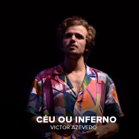 CÉU OU INFERNO - VICTOR AZEVEDO