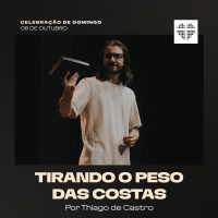 Tirando o Peso das Costas | Igreja Por Amor | Thiago Castro | 08 de Outubro de 2023