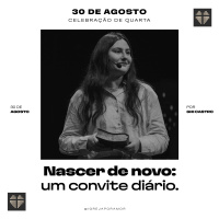 Nascer de Novo: Um Convite Diário | Igreja Por Amor | Ghi Castro | 30 de Agosto de 2023
