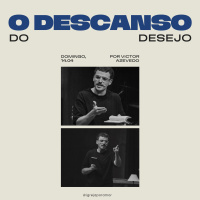 O Descanso do Desejo | Igreja Por Amor | Victor Azevedo | 14 de Abril de 2024