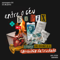 A lógica do tinder e a comunhão da trindade | Igreja Por Amor | Victor Azevedo | 22 de Junho de 2025