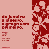 De Janeiro a Janeiro a Graça Vem Primeiro | Igreja Por Amor | Victor Azevedo | 09 de Junho de 2024