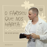 O Fariseu Que Nos Habita | Igreja Por Amor | Victor Azevedo | 21 de Janeiro de 2024