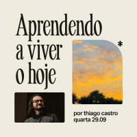 Aprendendo a viver o hoje | Igreja Por Amor | Thiago Castro | 29 de Setembro de 2024 — 10h