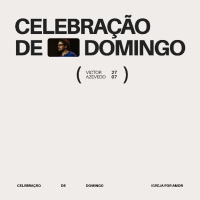Celebração de Domingo | Igreja Por Amor | Victor Azevedo | 27 de Julho de 2025