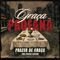 Graça Profana: Prazer de Graça | Igreja Por Amor | Thiago Castro | 17 de Agosto de 2025