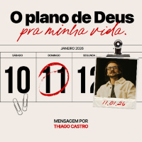 O Plano de Deus para minha vida | Igreja Por Amor | Thiago Castro | 11 de Janeiro de 2026