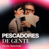Pescadores de Gente | 5 Anos de Igreja Por Amor | Ed René Kivitz | 18 de novembro de 2022