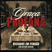 Graça Profana: Viciados em Perdão | Igreja Por Amor | Victor Azevedo | 10 de Agosto de 2025