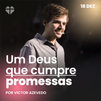 Advento - Um Deus que cumpre promessas | Igreja Por Amor | Victor Azevedo | 18 de dezembro de 2022