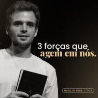 As três forças que agem em nós | Victor Azevedo [28/11/21]