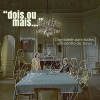 DIGNIDADE PARA TODOS, UM SONHO DE JESUS - VICTOR AZEVEDO (série: dois ou mais...)