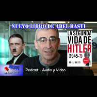 La SEGUNDA Vida De HITLER - con Abel Basti (4x11 - Modo Ad-Hoc)