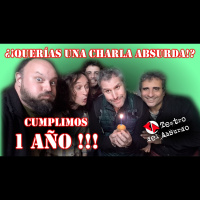 2x21 - ¡¡¡CUMPLIMOS 1 AÑO!!! - ¿¡Querías Una Charla Absurda!?